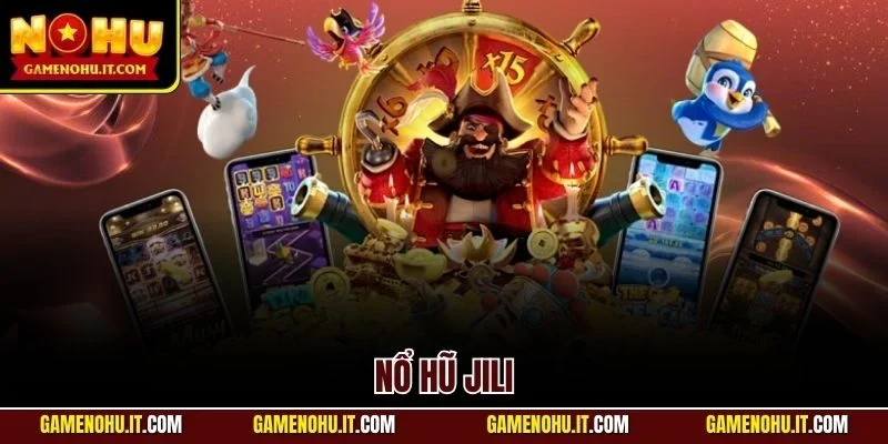 Nổ hũ Jili